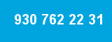 930 762 22 31 930 762 22 31